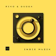 HLST116: RIKO & GUGGA - Indie Muzik (Extended Mix)
