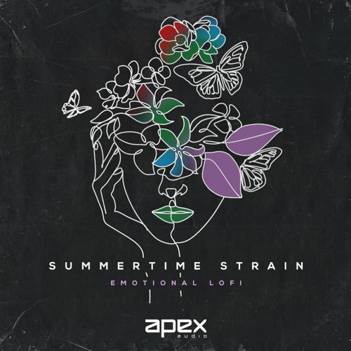 Stream Apex Audio - Summertime Strain - Emotional Lofi - Bundle - Demo