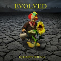 Evolved(Dj Happy Sound Original Mix)Out now on all download sites