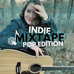 Indie Mixtape -  Pop Edition