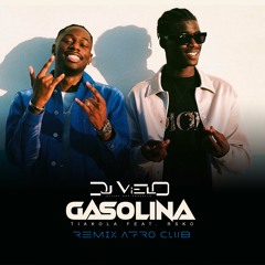 Dj Vielo X Tiakola - Gasolina Feat.Rsko Remix Afro Club DISPO SUR SPOTIFY, DEEZER, APPLE MUSIC