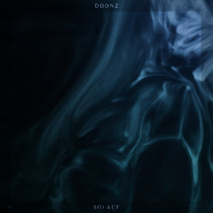 Doonz - Solace EP (Out Now on Synaesthetics)