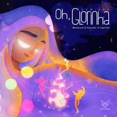 Mandruvá, PEDRADA O Legitimo - Oh, Glorinha (Tempura's Playground Rework)