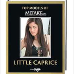 VIEW EPUB 📝 Little Caprice: Top Models of MetArt.com by Isabella Catalina [KINDLE PD