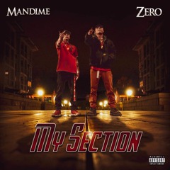 Mandime x Zero - My Section