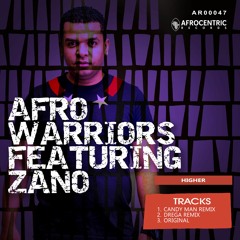 Afro Warriors FT Zano - Higher ( CandyMan Remix )(Master 44.1kHz 16bit)
