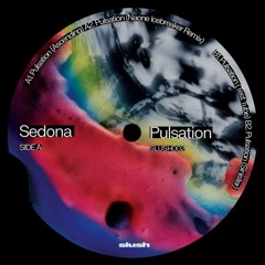 Pulsation (Naone Ice Breaker Remix) - Sedona | Slush [2024]