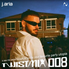 Twistmix 008 - J. Aria