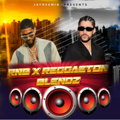 RNB X REGGAETON BLENDZ