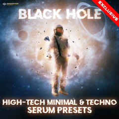 Innovation Sounds - Black Hole High-Tech Minimal & Techno Serum Presets