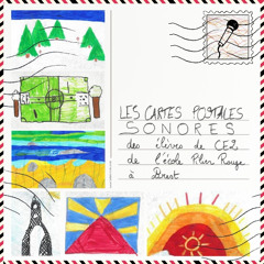 Les cartes postales sonores de l'école Pilier Rouge