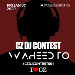 Waheed.TO - #CZDJContest001