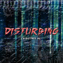 Z3FF - DISTURBING (B-DAY FREEBIE)