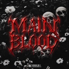 MAIN BLOOD