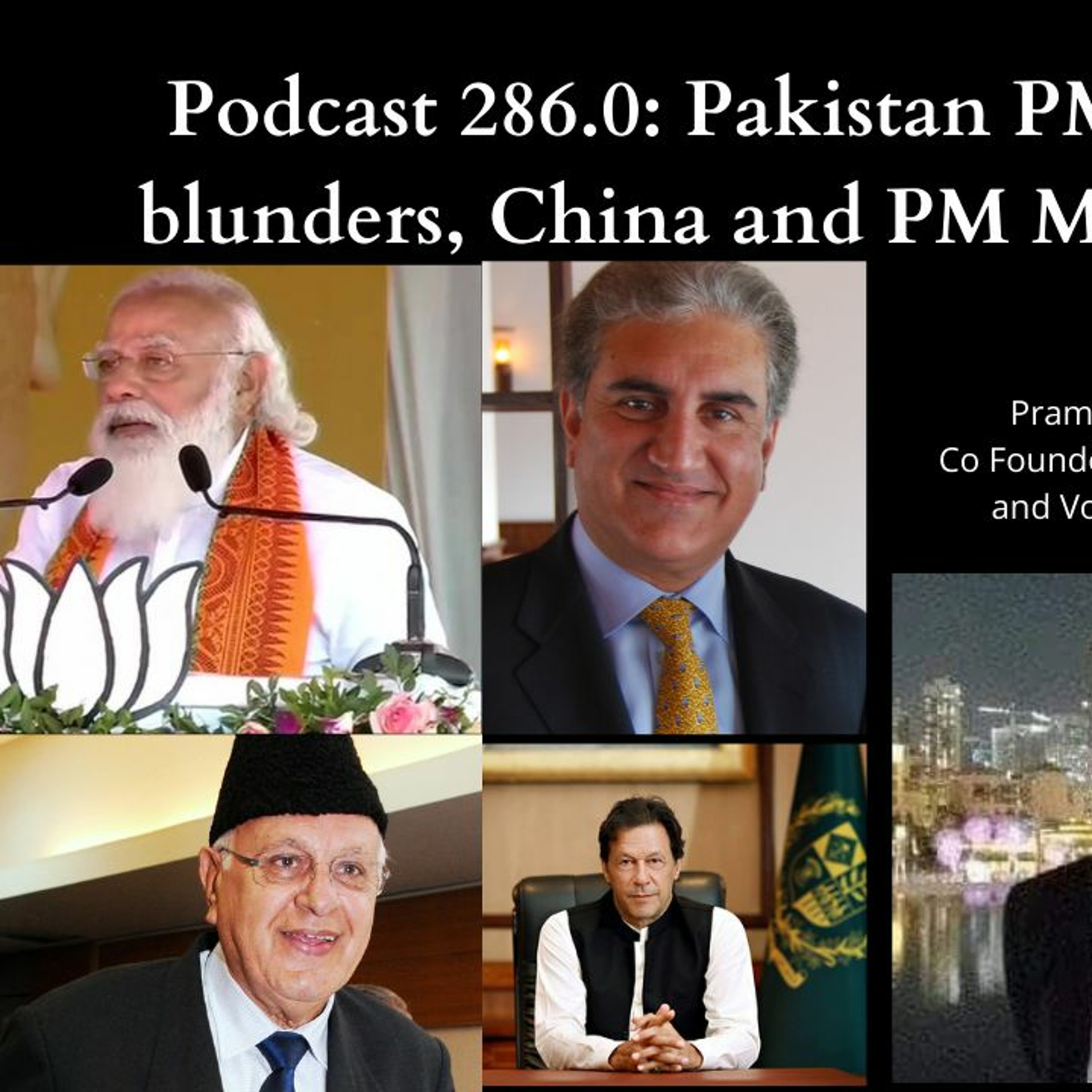 Podcast 286.0: Pakistan PM & FM's interview blunders, China and PM Modi's J&K Outreach episode artwork