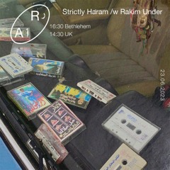 Radio Alhara - Strictly Haram /w Rakim Under
