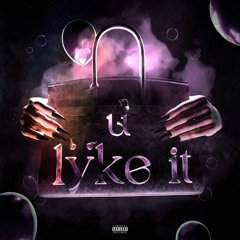 u lÿke it   ( deleted 2024 )