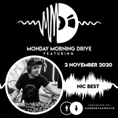 Nic Best - Monday Morning Drive 2020 - 11 - 2