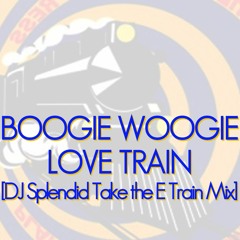恋のブギウギトレイン[DJ Splendid! Take The E Train Mix]