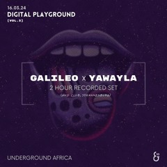 Galileo B2B Yawayla for Digital Playground (vol.3) @AndClub | 2 HOURS