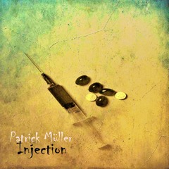 Patrick Müller - Injection - [ CAT689758 ]