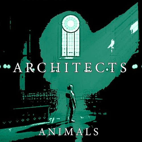 Stream Architects - Animals (Instrumental Cover) by Hollow Emptiness |  Listen online for free on SoundCloud