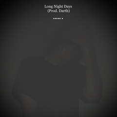 Long Night Days (Prod. Darth)