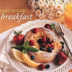 View EBOOK 📒 James McNair's Breakfast Revised Edition by  James McNair &  Patricia B