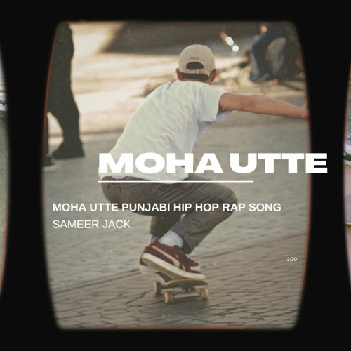 Moha Utte Punjabi Rap