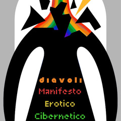 diāvoli | Manifesto erotico cibernetico