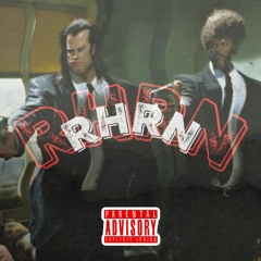 RHRN (ft. DreNoWay & PATRICKHAZEY)