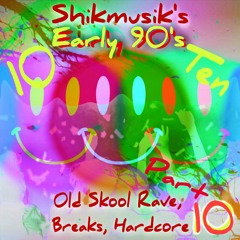 Early 90's OldSkool Rave Breakbeat Hardcore mix - PART 10