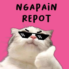 Ngapain Repot