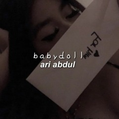 babydoll . ari abdul (slowed & reverb) tiktok