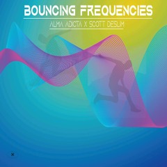 x Scott DeSlim - Bouncing Frequencies (Extended Mix)[Free Download]