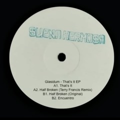 Premiere : A1. Glasidum - Thats It (Vinyl Only) [SH010V]