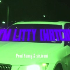Shouldbeyuang - I'm Litty [Watch] prod. Yuang & sir.ivani