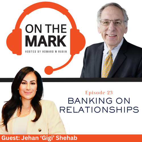 Banking on Relationships: A Conversation with Jehan ‘Gigi’ Shehab