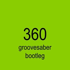 Charli XCX - 360 (Groovesaber Bootleg)