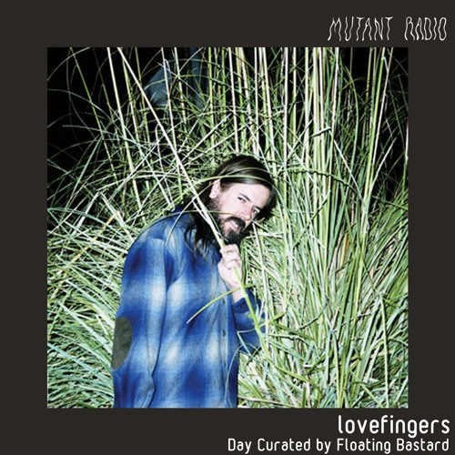 Lovefingers [Day Curated by Floating_bstrd]