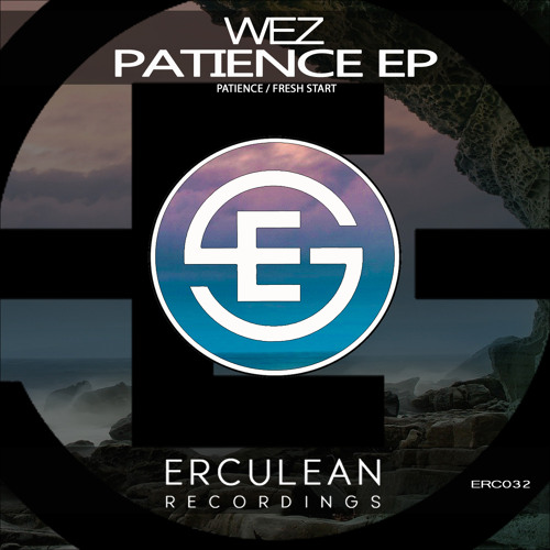 ERC032 : Wez - Patience (Original Mix)