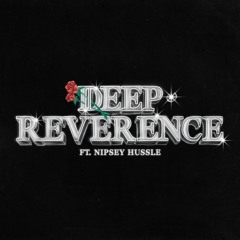 Deep Reverence Ft. Nipsey Hussle (Instrumental)