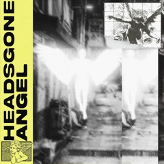 HEADSGONE - Angel