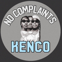 No Complaints - Kenco
