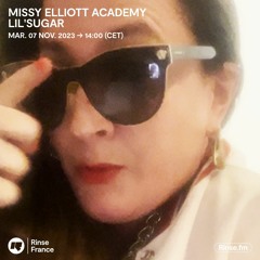 Missy Elliott Academy : Lil' Sugar - 07 Novembre 2023