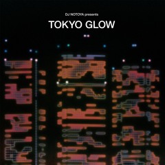 #TOKYOGLOW City Pop mix @ Joint & Jam 11/20/21