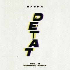 Sasha - Georgia Decay