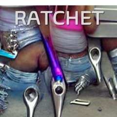 Ratchet