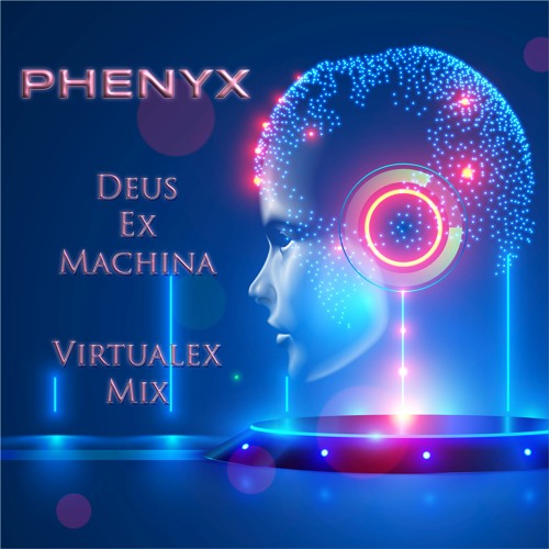 Deus Ex Machina by Phenyx (Virtualex Mix) [Free Download]
