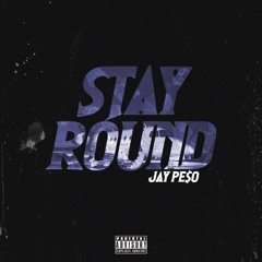 Stay Round